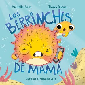 Los Berrinches de Mamá