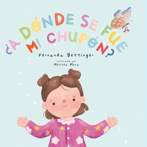 ¿A donde se fue mi chupón?